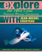 Explore the West Coast National Marine Sanctuaries with Jean-Michel Cousteau