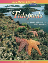 Jean-Michel Cousteau presents: The Secrets of Tidepools